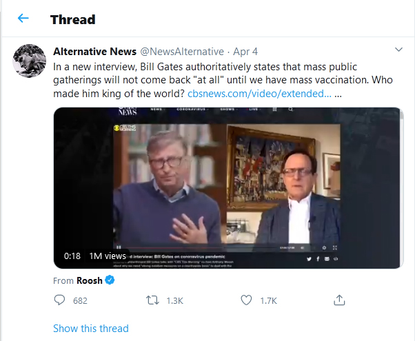 Alternative News-tweet-04April2020 In a new interview, Bill Gates authoritatively states that mass public gatherings will not come back "at all" until we have mass vaccination. Who made him king of the world?
