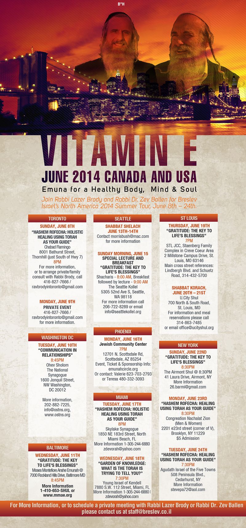 VITAMIN E June 2014 Canada and USA<br />Emuna for a Heathy Body, Mind & Soul<br />Join Rabbi Lazer Bordy and Rabbi Dr. Zev Ballen for Breslev Israel's North American 2014 summer Tour, June 8th -24th