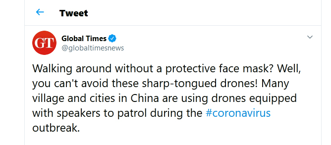 Global-Times-quarantine-tweet-31jan2020 local authorities have taken to using drones to 'name and shame' anybody who disobeys the isolation orders