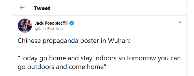 Jack Posobiec tweet 1Feb2020 Chinese propaganda poster in Wuhan: "Today go home and stay indoors so tomorrow you can go outdoors and come home"