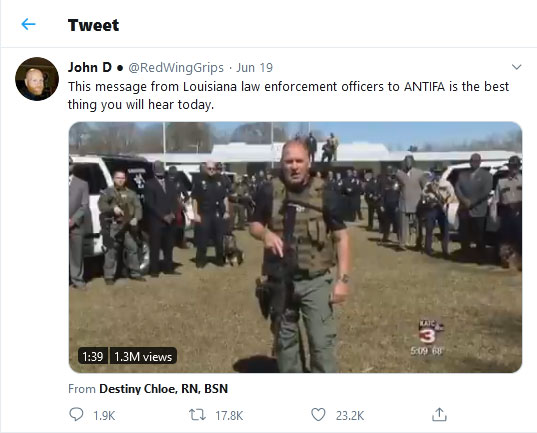 John D tweet 19June2020 This message from Louisiana law enforcement officers to ANTIFA is the best thing you will hear today.