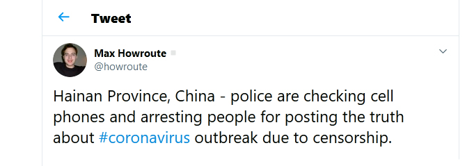 Max-Howroute-tweet-cellphone-7Feb2020 Hainan Province, China - police are checking cell phones and arresting people for posting the truth about #coronavirus outbreak due to censorship.