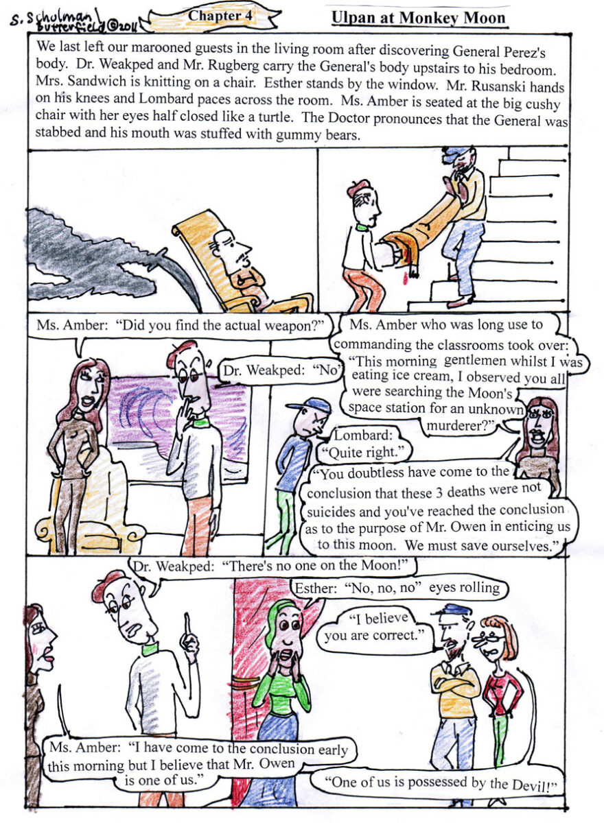 Monkey Moon Chapter 4 page 1; The great Ulpan Murder Mystery Chapter 4 based on the Agatha Cristie's "And Then there were none"