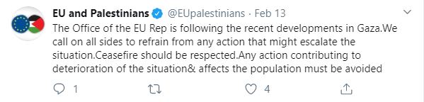 The European Union Delegation to the Palestinians also have a Twitter feed. When there is tension in Gaza, ‘they’ issue a call for restraint: