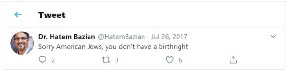 Dr.Hatem Bazian tweet “Sorry American Jews, you don’t have a birthright”