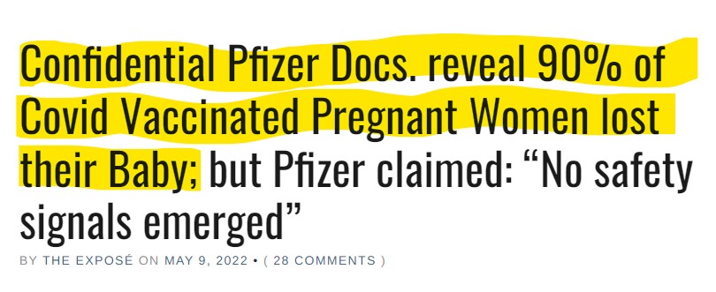 The Expose-9May2022-Confidential Pfizer Docs. reveal 90% of Covid Vaccinated Pregnat Women lost their Baby