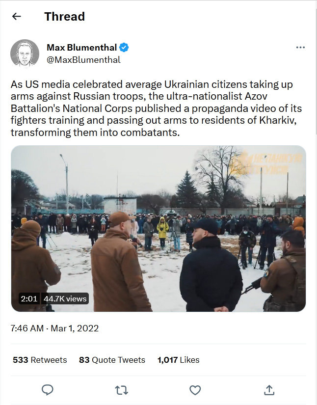 Max Blumenthal-tweet-1March2022-Azov Battalion's fighters training and passing out arms to residents of Kharkiv