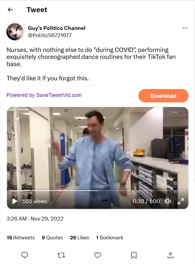 Guy's Politico Channel-tweet-29November2022-Nurses, with nothing else to do "during COVID", performing exquisitely choreographed dance routines for their TikTok fan base. They'd like it if you forgot this