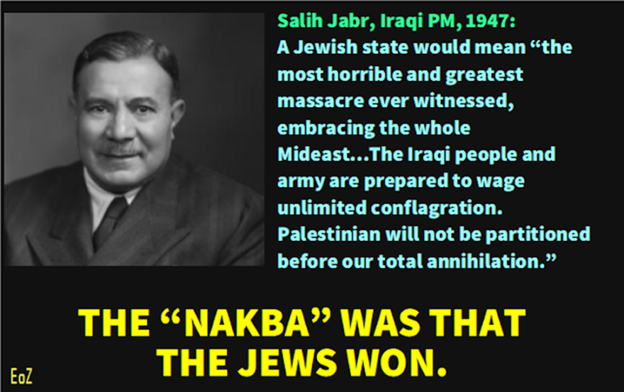 Salih Jabr-Iraqi PM 1947-The Iraqi people and army are prepared to wage unlimited conflagration-nakba