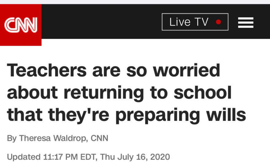 CNN lies-Teachers are so woried about returning to school