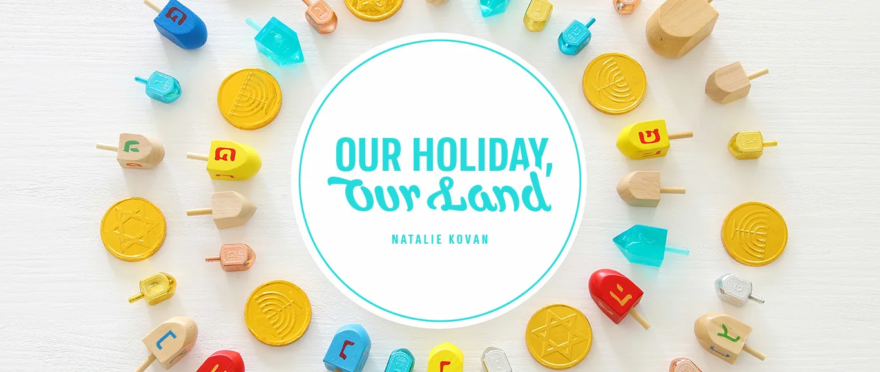 Our Holiday, Our Land by Natalie Kovan