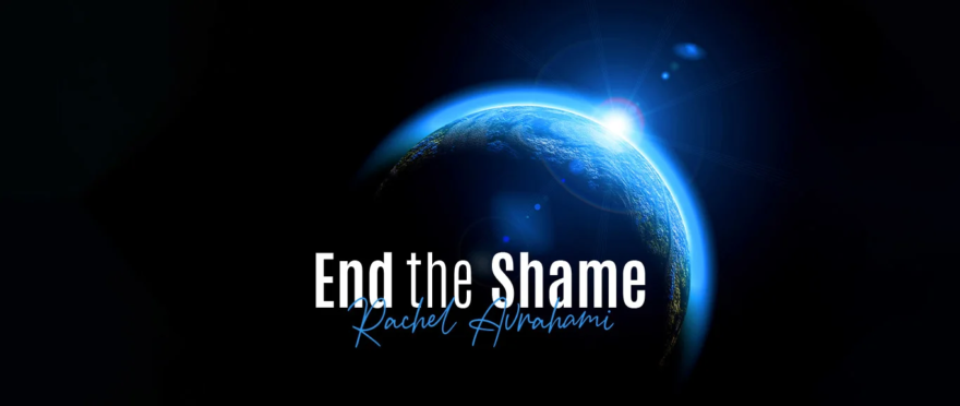 End the Shame by Rachel Avrahami