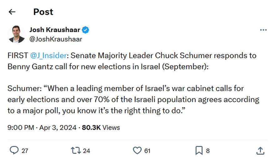 Josh Kraushaar-tweet-3April2024-Chuck Schumer responds to Benny Gantz call for new elections in Israel