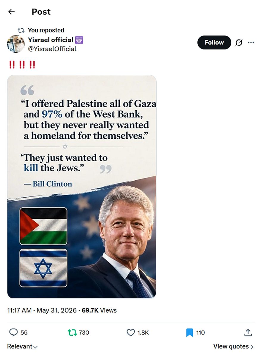 Yisrael official-tweet-31May 32026-Palestinians don't want a Homeland-They just wanted to kill the Jews-Bill Clinton